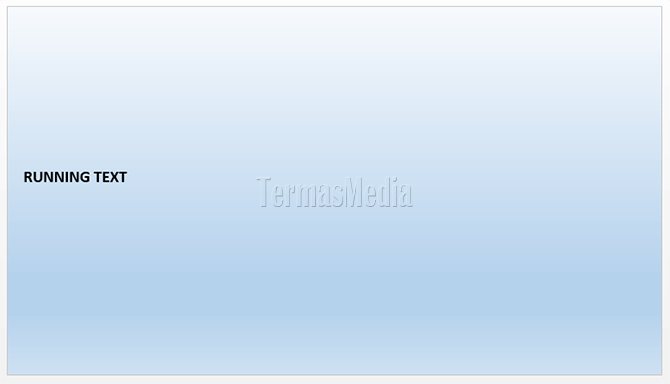 Membuat teks berjalan (running text) di Microsoft PowerPoint